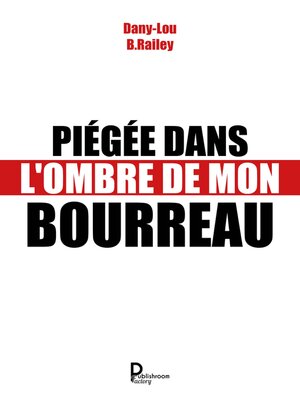 cover image of Piégée dans l'ombre de mon bourreau